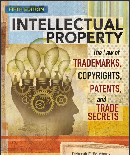 (Test Bank)Intellectual Property The Law of Trademarks,Copyrights,Patents,and Trade Secrets 5th...