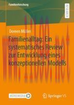 [PDF]Familienalltag: Ein systematisches Review zur Entwicklung eines konzeptionellen Modells