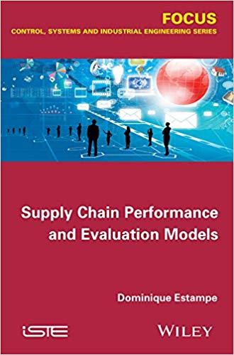 (PDF)Supply Chain Performance and Evaluation Models (Focus Series in Control, Systems and Indus...