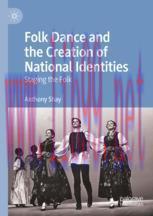 [PDF]Folk Dance and the Creation of National Identities: Staging the Folk