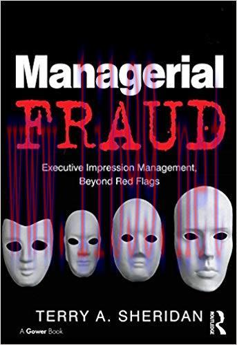 (PDF)Managerial Fraud: Executive Impression Management, Beyond Red Flags 1st Edition
