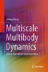 [PDF]Multiscale Multibody Dynamics: Motion Formalism Implementation
