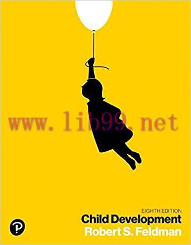 [PDF]Child Development , 8th Edition [Robert S. Feldman]