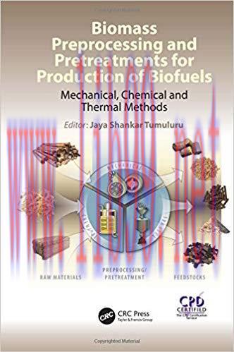 [PDF]Biomass Preprocessing and Pretreatments for Production of Biofue