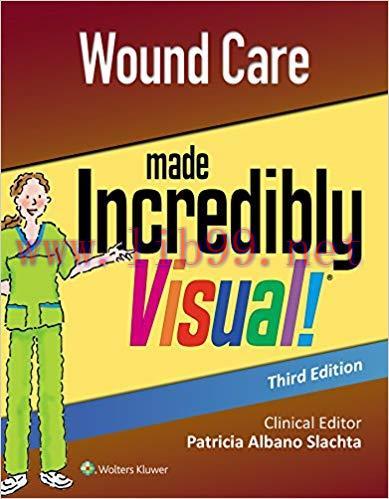 (PDF)Wound Care Made Incredibly Visual! (Incredibly Easy! Series®) 3rd Edition