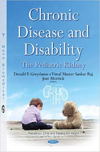 Chronic Disease and Disability The Pediatric Kidney