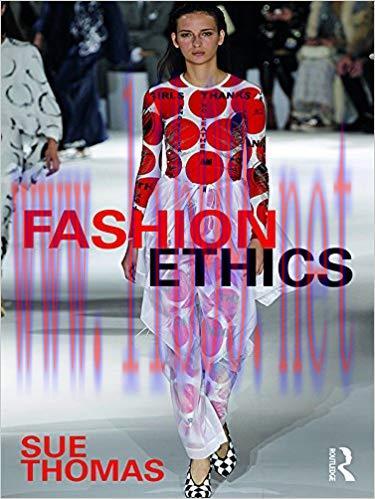 Fashion Ethics 1st Edition,