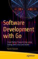 [PDF]Software Development with Go: Cloud-Native Programming using Golang with Linux and Docker
