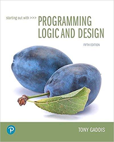 Starting Out with Programming Logic and Design, 5th Edition