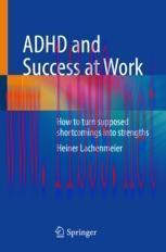 [PDF]ADHD and Success at Work: How to turn supposed shortcomings into strengths