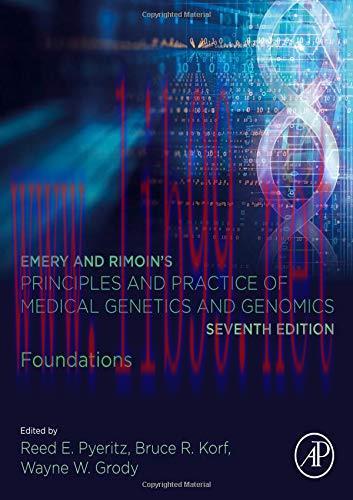 [AME]Emery and Rimoin’s Principles and Practice of Medical Genetics and Genomics: Foundations, ...