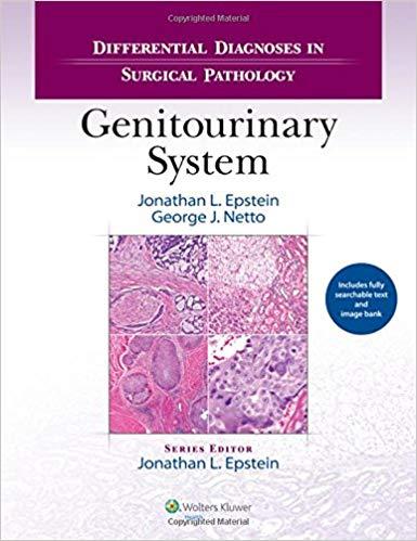 Differential Diagnoses in Surgical Pathology - Genitourinary System