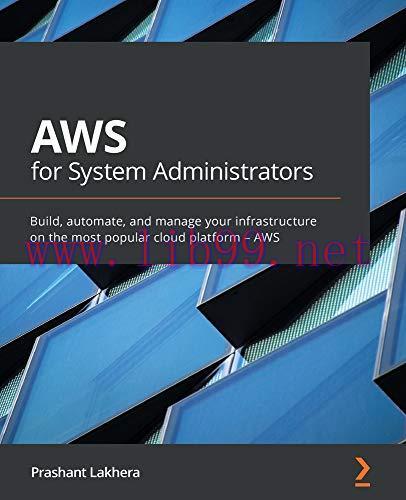 [FOX-Ebook]AWS for System Administrators: Build, automate, and manage your infrastructure on th...