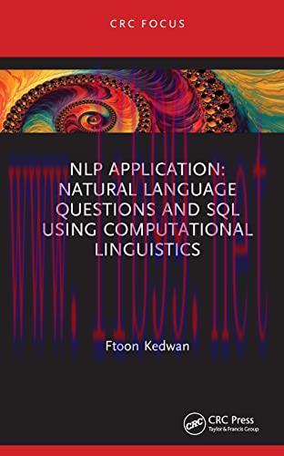 [FOX-Ebook]NLP Application: Natural Language Questions and SQL using Computational Linguistics