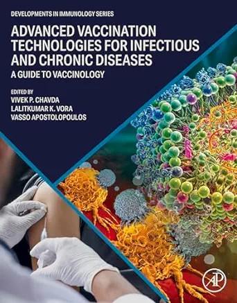 [AME]Advanced Vaccination Technologies for Infectious and Chronic Diseases: A guide to Vaccinol...
