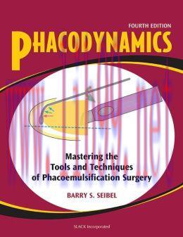 [AME]Phacodynamics: Mastering the Tools & Techiques of Phacoemulsification Surgery, 4th Edition