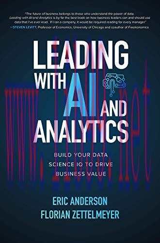[FOX-Ebook]Leading with AI and Analytics: Build Your Data Science IQ to Drive Business Value