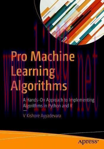 [FOX-Ebook]Pro Machine Learning Algorithms: A Hands-On Approach to Implementing Algorithms in P...