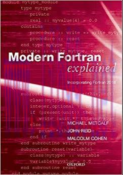 Modern Fortran Explained: Incorporating Fortran 2018 (Numerical Mathematics and Scientific Comp...