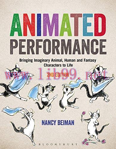 [FOX-Ebook]Animated Performance: Bringing Imaginary Animal, Human and Fantasy Characters to Lif...