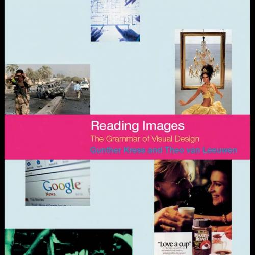 Reading Images_ The Grammar of Visual Design