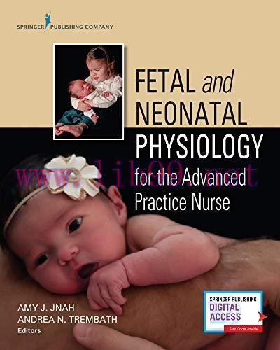 [FOX-Ebook]Fetal and Neonatal Physiology for the Advanced Practice Nurse