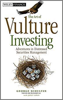 (PDF)The Art of Vulture Investing Adventures in Distressed Securities Management (Wiley Finance...