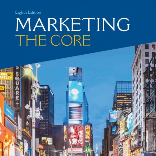 Marketing The Core 8th Edition - Roger A. Kerin & Steven W. Hartley