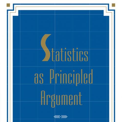 Statistics As Principled Argument