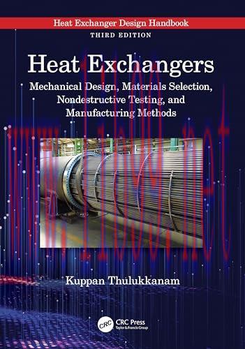 [FOX-Ebook]Heat Exchangers: Mechanical Design, Materials Selection, Nondestructive Testing, and...