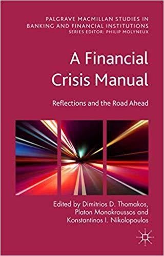 (PDF)A Financial Crisis Manual Reflections and the Road Ahead (Palgrave Macmillan Studies in Ba...