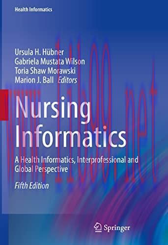 [AME]Nursing Informatics: A Health Informatics, Interprofessional and Global Perspective, 5th E...