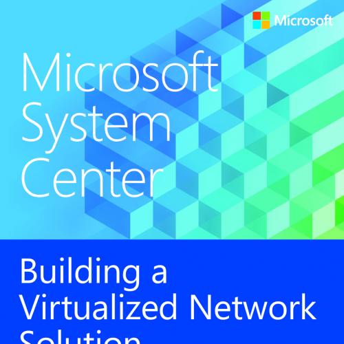 Building a Virtualized Network Solution