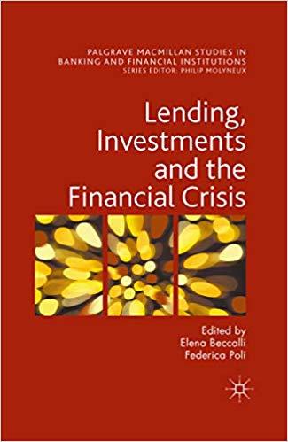 (PDF)Lending, Investments and the Financial Crisis (Palgrave Macmillan Studies in Banking and F...