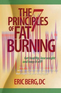 [AME]The 7 Principles of Fat Burning: Lose the weight. Keep it off.