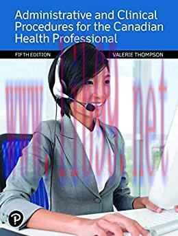 [AME]Administrative and Clinical Procedures for the Canadian Health Professional, 5th Edition (...