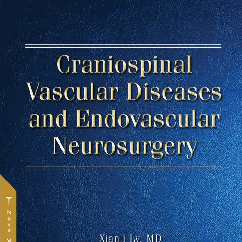 Craniospinal Vascular Diseases and Endovascular Neurosurgery
