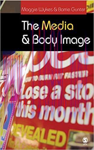The Media and Body Image: If Looks Could Kill 1st Edition,