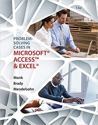 (Solution Manual)Problem Solving Cases In Microsoft Access and Excel,14th Edition.zip