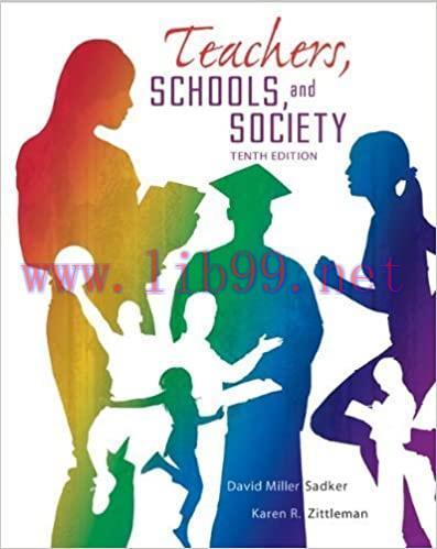 [PDF]Teachers Schools and Society 10th Edition, [David M. Sadker]
