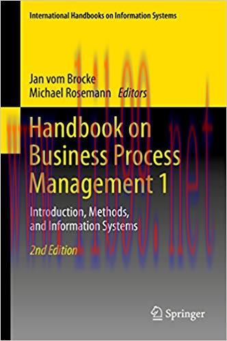 Handbook on Business Process Management 1: Introduction, Methods, and Information Systems (Inte...