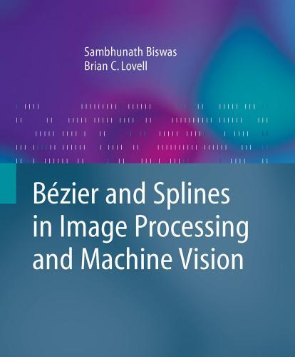 Bezier and Splines in Image Processing and Machine Visio - Wei Zhi