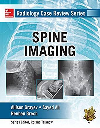 Radiology Case Review Series - Spine Imaging