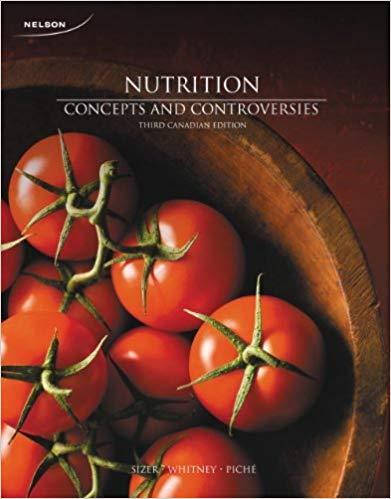(Test Bank)Nutrition Concepts and Controversies 3rd Canadian Edition by Frances Sizer.zip