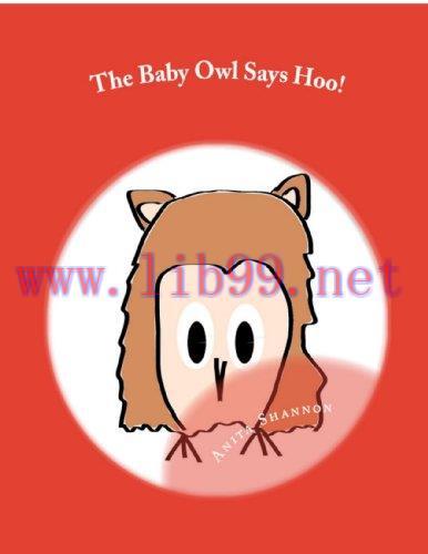 The Baby Owl Says Hoo!