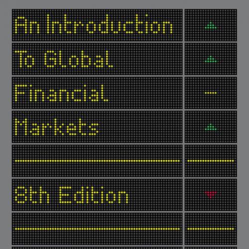 IntroductIon to Global Financial Markets 8th, An - Wei Zhi