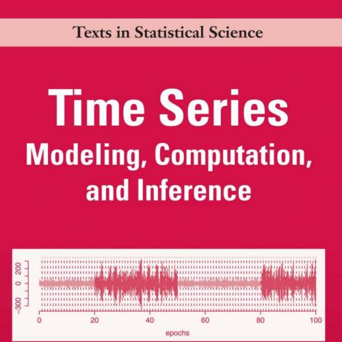 Time Series Modeling, Computation, and Inference