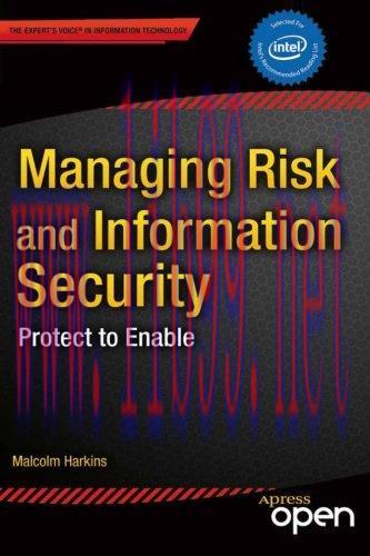 [FOX-Ebook]Managing Risk and Information Security: Protect to Enable