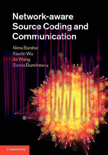 [FOX-Ebook]Network-aware Source Coding and Communication