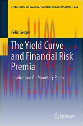 (PDF)The Yield Curve and Financial Risk Premia: Implications for Monetary Policy (Lecture Notes...